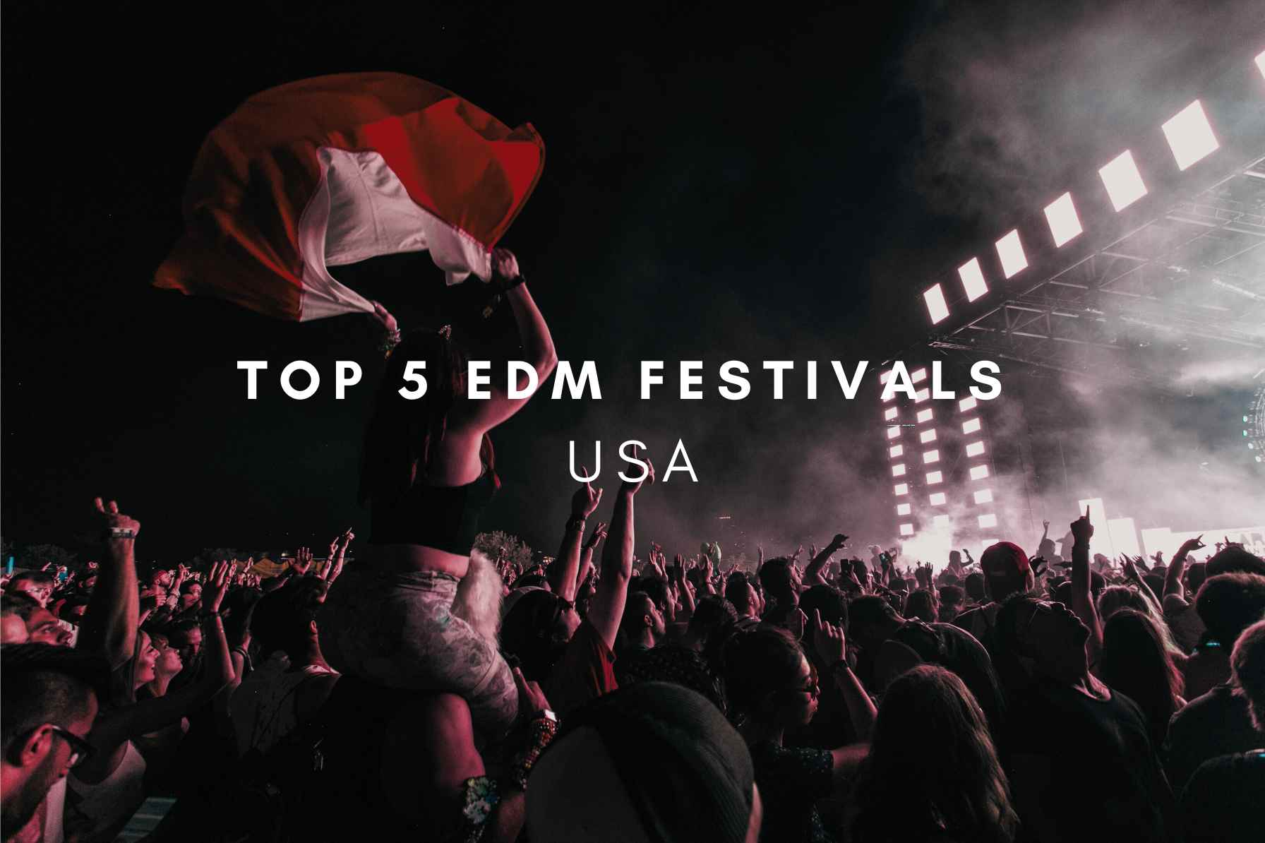 top-5-edm-festivals-in-the-usa-2023-edition